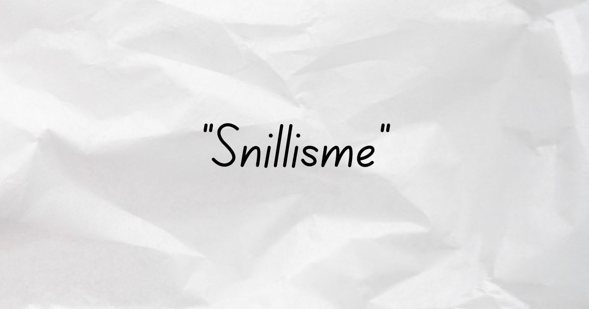 Snillisme
