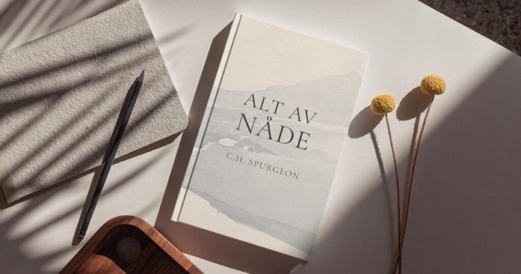 Charles Haddon Spurgeon - Alt av nåde